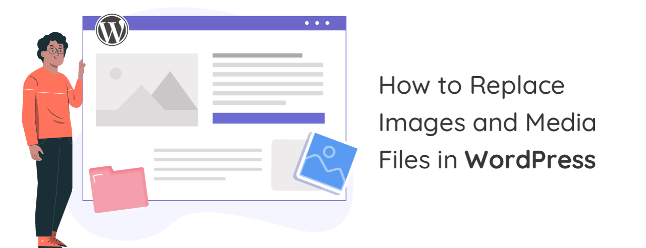 How to Replace Images and Media Files in WordPress