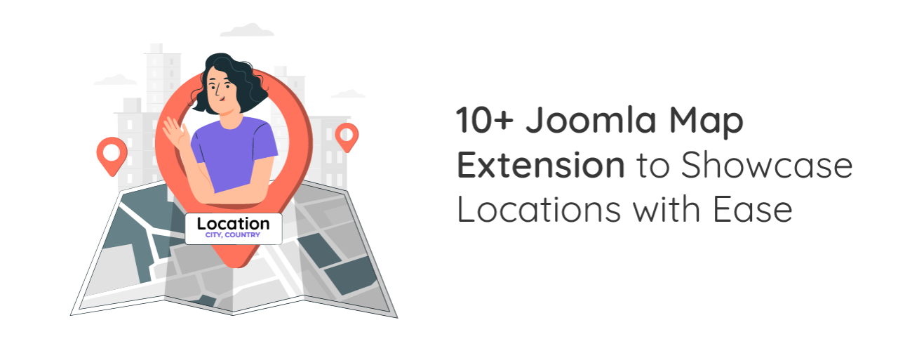 Joomla Map Extension to Showcase Locations with Ease