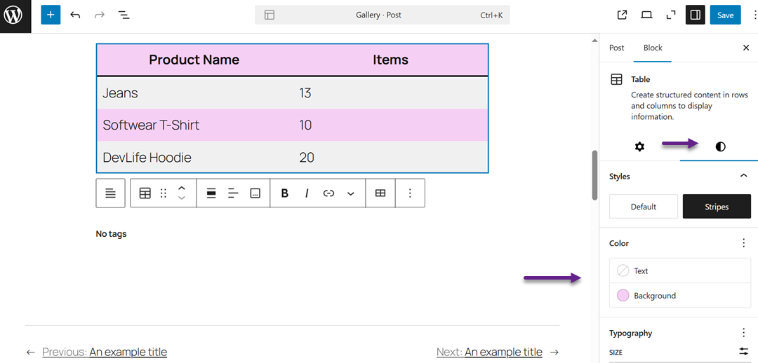 From the Style tab on the right panel, you can customize your table’s design by choosing background colors, text colors, or applying preset styles offered by your WordPress theme. 